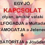 Egy jó kapcsolat manapság ritka