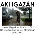 Igazán szeret